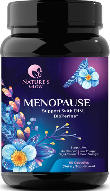 Nature's Glow Menopause Supplements for Women w/DIM - Menopause Relief Vitamins