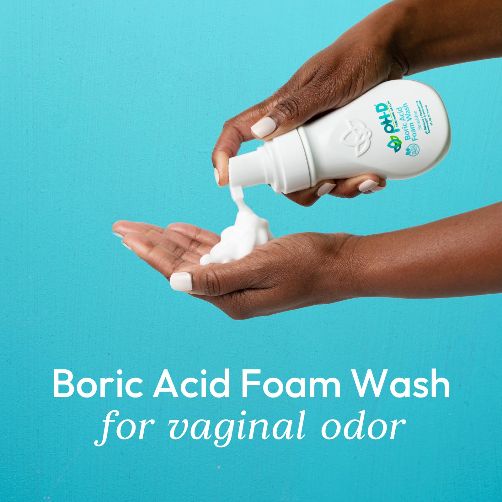 pH-D Feminine Health - Boric Acid Foam Wash - pH-Balanced, Paraben-Free, and Plant-based pH-D Feminine Health Support