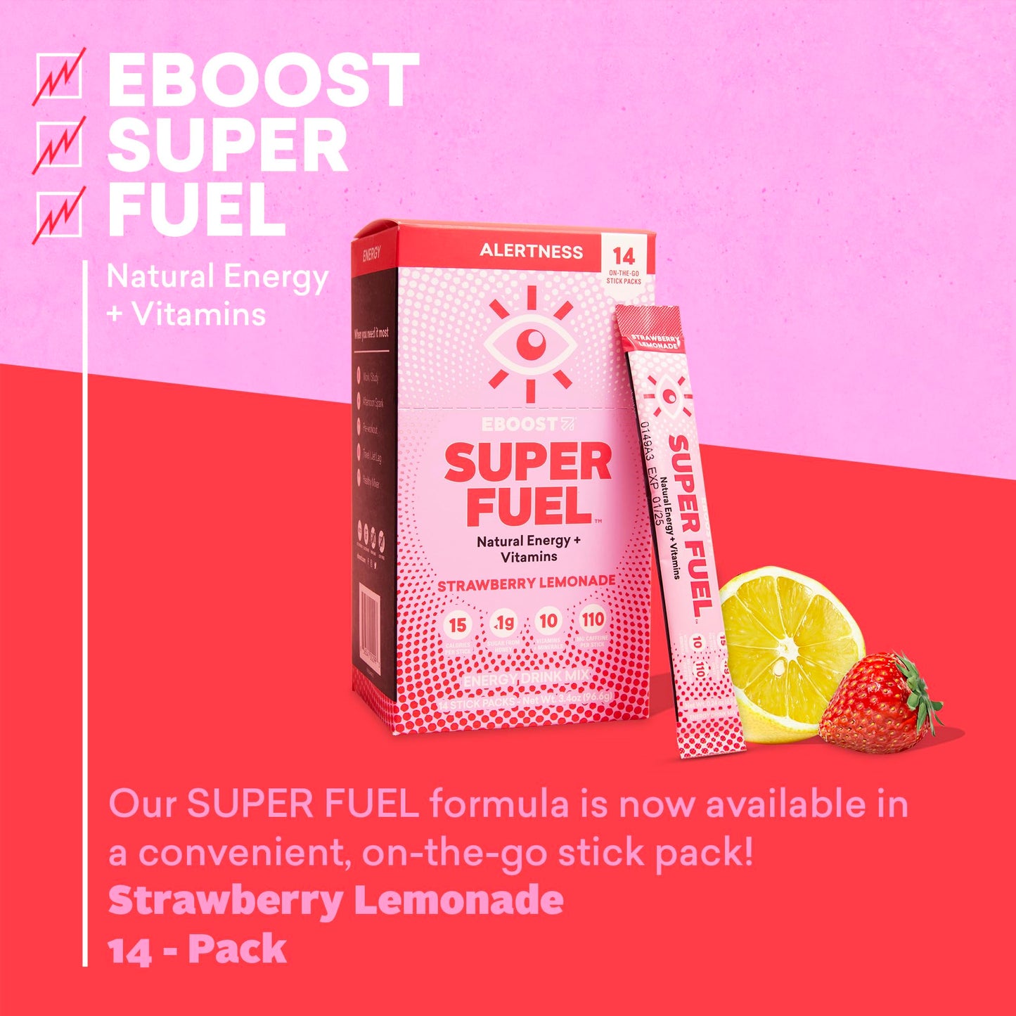 EBOOST Energy Drink Powder, Super Fuel - Strawberry Lemonade, 14 Packets - Pre-Workout Powder Energy Drink Mix - Natural Energy, L-Tyrosine, L-Theanine & Vitamins - Preworkout for Women & Men To Go
