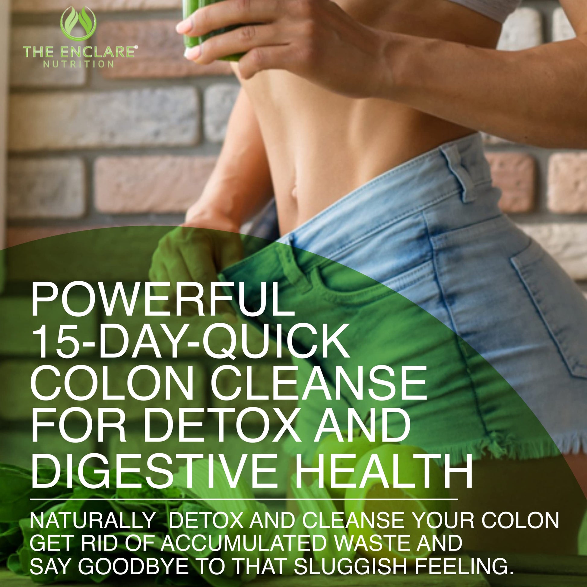 Colon Cleanse Fast-Acting Colon Cleanser Detox. Healthy Bowel Movement THE ENCLARE NUTRITION